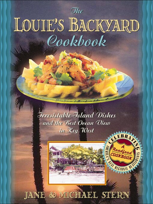 Title details for The Louie's Backyard Cookbook by Jane Stern - Available